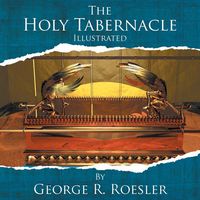 Produktbild: The Holy Tabernacle Illustrated
