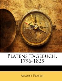 Produktbild: Platen, A: Platens Tagebuch. 1796-1825