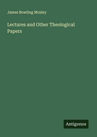 Produktbild: Lectures and Other Theological Papers