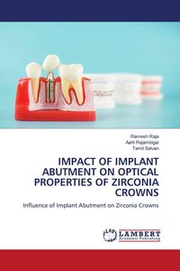Produktbild: Impact Of Implant Abutment On Optical Properties Of Zirconia Crowns