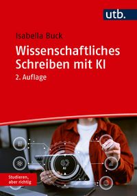 Produktbild: Wissenschaftliches Schreiben mit KI