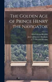 Produktbild: The Golden Age of Prince Henry the Navigator