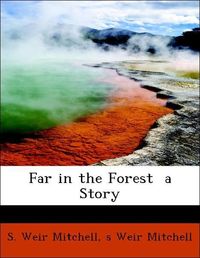 Produktbild: Mitchell, S: Far in the Forest  a Story