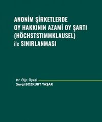Produktbild: Anonim Sirketlerde Oy Hakkinin Azami Oy Sarti H&ouml;chststimmklausel ile Sinirlanmasi