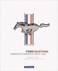  Ford Mustang: Alle Modelle ab 1964: 9783958433588: Mueller, Mike:  Books