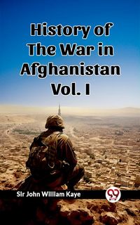 Produktbild: History of the War in Afghanistan Vol. I