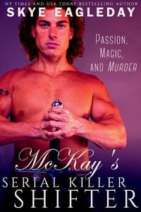 Produktbild: McKay's Serial Killer Shifter (Highland Shifter Paranormal Romance, #3)