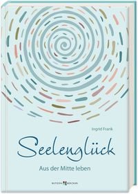 Produktbild: Seelengl&uuml;ck