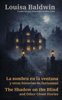 Produktbild: La sombra en la ventana y otras historias de fantasmas - The Shadow on the Blind and Other Ghost Stories