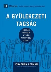 Produktbild: Church Membership / A Gy&uuml;lekezeti Tags&aacute;g