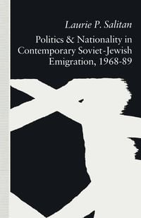 Produktbild: Politics and Nationality in Contemporary Soviet-Jewish Emigration, 1968-89