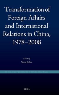 Produktbild: Transformation of Foreign Affairs and International Relations in China, 1978-2008