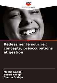 Produktbild: Redessiner le sourire : concepts, pr&eacute;occupations et gestion