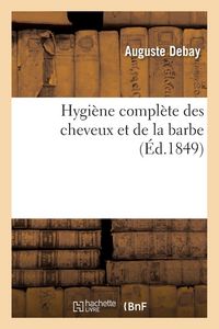 Produktbild: Hygi&egrave;ne Compl&egrave;te Des Cheveux Et de la Barbe