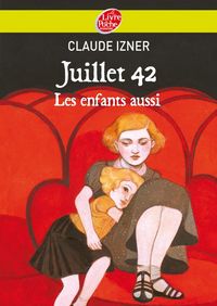 Bild vom Artikel Juillet 1942 - Les enfants aussi vom Autor Laurence Lefèvre