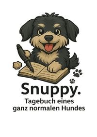 Produktbild: Snuppy. Tagebuch eines ganz normalen Hundes