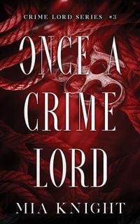 Produktbild: Once A Crime Lord (Crime Lord Series, #3)