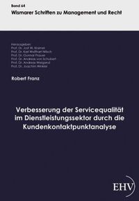 Bild vom Artikel Verbesserung der Servicequalität im Dienstleistungssektor durch die Kundenkontaktpunktanalyse vom Autor Robert Franz
