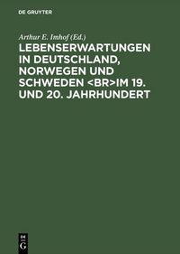 Produktbild: Lebenserwartungen in Deutschland, Norwegen und Schweden <br>im 19. und 20. Jahrhundert