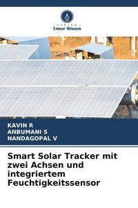 Produktbild: Smart Solar Tracker mit zwei Achsen und integriertem Feuchtigkeitssensor