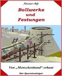 Produktbild: Bollwerke von Menschenhand erbaut