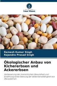 Produktbild: &Ouml;kologischer Anbau von Kichererbsen und Ackererbsen