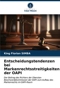 Produktbild: Entscheidungstendenzen bei Markenrechtsstreitigkeiten der OAPI
