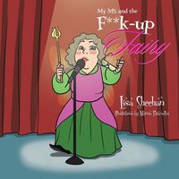 Produktbild: My MS and the F**k-up Fairy