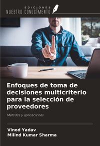Produktbild: Enfoques de toma de decisiones multicriterio para la selecci&oacute;n de proveedores
