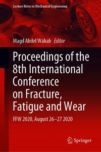 Produktbild: Proceedings of the 8th International Conference on Fracture, Fatigue and Wear