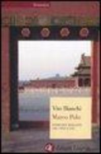 Produktbild: Marco Polo. Storia del mercante che cap&igrave; la Cina