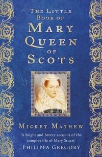 Produktbild: The Little Book of Mary Queen of Scots