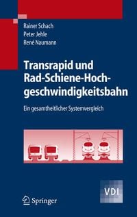 Produktbild: Transrapid und Rad-Schiene-Hochgeschwindigkeitsbahn