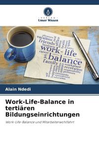Produktbild: Work-Life-Balance in terti&auml;ren Bildungseinrichtungen