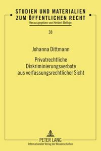 Produktbild: Privatrechtliche Diskriminierungsverbote aus verfassungsrechtlicher Sicht