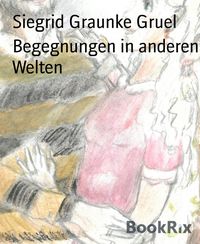 Produktbild: Begegnungen in anderen Welten