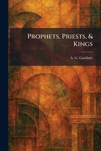 Produktbild: Prophets, Priests, & Kings