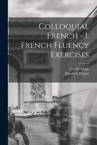 Produktbild: Colloquial French - I. French Fluency Exercises