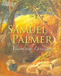 Produktbild: Samuel Palmer 1805-1881: Vision and Landscape