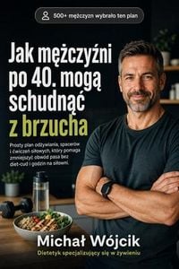 Produktbild: Jak zredukowac tluszcz z brzucha po 40. roku zycia. Poradnik dla mezczyzn