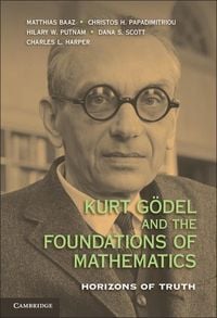 Produktbild: Kurt Godel and the Foundations of Mathematics
