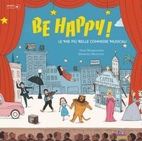 Produktbild: Be happy! Le mie pi&ugrave; belle commedie musicali