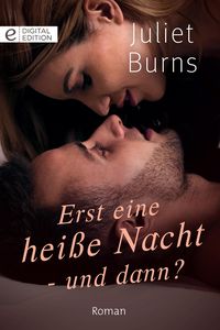 Produktbild: Erst eine hei&szlig;e Nacht - und dann?