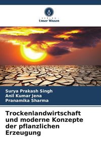 Produktbild: Trockenlandwirtschaft und moderne Konzepte der pflanzlichen Erzeugung