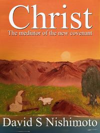 Produktbild: Christ - The mediator of the new covenant (Faith in Christ, #2)