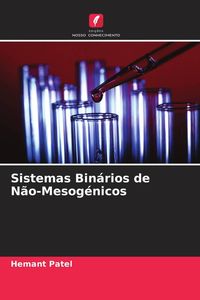 Produktbild: Sistemas Bin&aacute;rios de N&atilde;o-Mesog&eacute;nicos