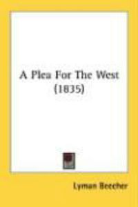 Produktbild: A Plea for the West (1835)