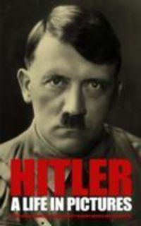 Produktbild: Hitler: A Life in Pictures