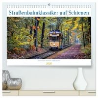 Produktbild: Stra&szlig;enbahnklassiker auf Schienen (hochwertiger Premium Wandkalender 2026 DIN A2 quer), Kunstdruck in Hochglanz