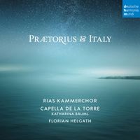 Produktbild: RIAS Kammerchor/Capella de la Torre/Bäuml, K: Praetorius and